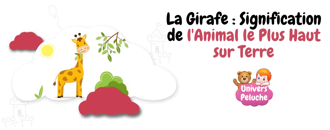 You are currently viewing Girafe : Signification de l’Animal le Plus Haut sur Terre