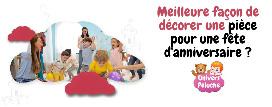 Meilleure façon de décorer une pièce pour une fête d'anniversaire 1 You are currently viewing Meilleure façon de décorer une pièce pour une fête d’anniversaire