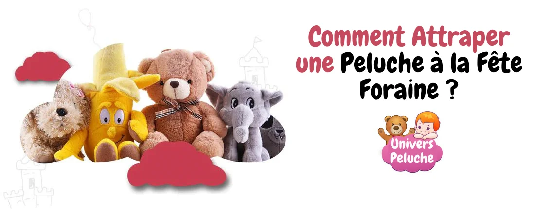 You are currently viewing Comment Attraper une Peluche à la Fête Foraine ?