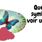 Quelle est la symbolique de voir un papillon ?